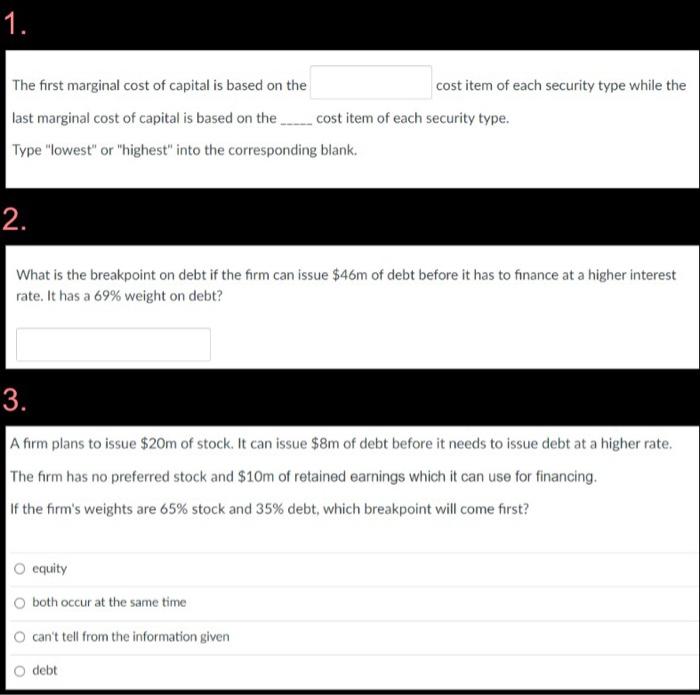 1 The First Marginal Cost Of Capital Is Based On The Last Marginal Cost Of Capital Is Based On The Type Lowest Or Hi 1