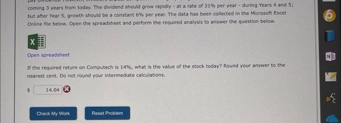 Coming 3 Years From Today The Dividend Should Grow Rapidly At A Rate Of 31 Per Year During Years 4 And 5 But After Ye 1