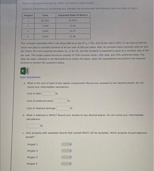 Excel Online Structured Activity Wacc And Optimal Capital Budget Adamson Corporation Is Considering Four Average Risk P 1