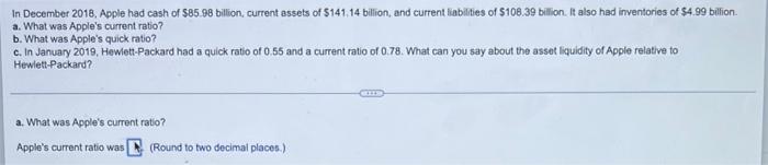 In December 2018 Apple Had Cash Of 85 98 Billion Current Assets Of 141 14 Billion And Current Liabilities Of 108 1