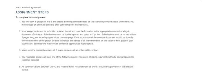 Reach A Mutual Agreement Assignment Steps To Complete This Assignment 1 You Will Work In Groups Of 4 To 5 And Create A 1
