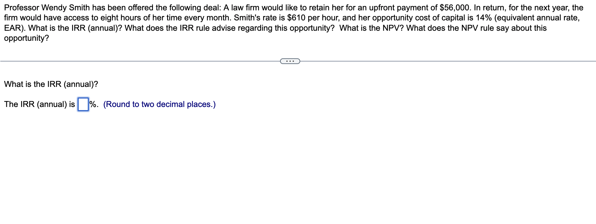 Professor Wendy Smith Has Been Offered The Following Deal A Law Firm Would Like To Retain Her For An Upfront Payment Of 1