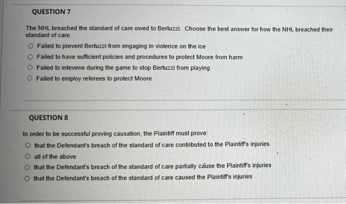 Question 2 Bertuzzi Committed Which Tort O Negligence Battery O Assault Question 3 Steven Moore Suffered The Following 2