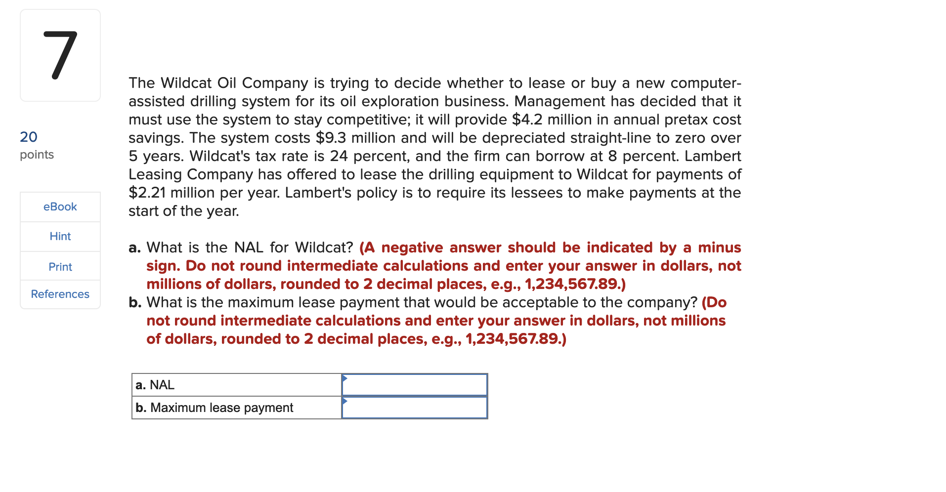 7 20 Points Ebook Hint Print References The Wildcat Oil Company Is Trying To Decide Whether To Lease Or Buy A New Comput 1