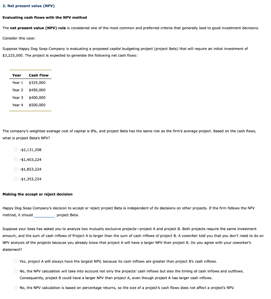 2 Net Present Value Npv Evaluating Cash Flows With The Npv Method The Net Present Value Npv Rule Is Considered One 1
