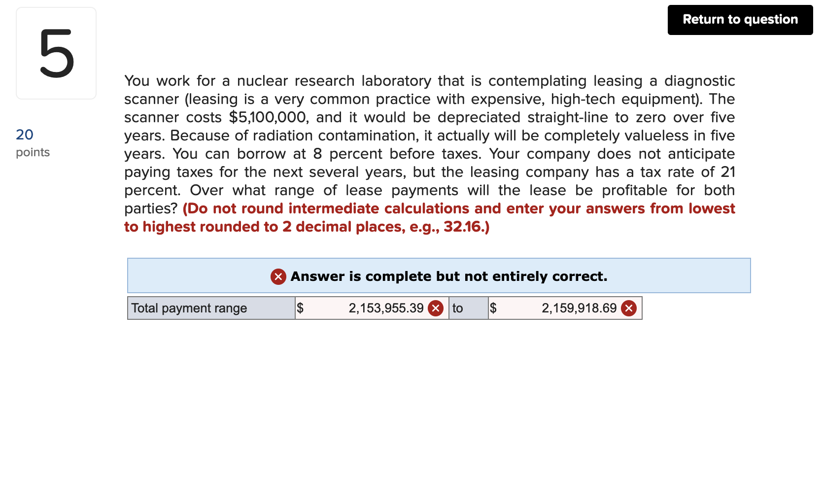 5 20 Points You Work For A Nuclear Research Laboratory That Is Contemplating Leasing A Diagnostic Scanner Leasing Is A 1