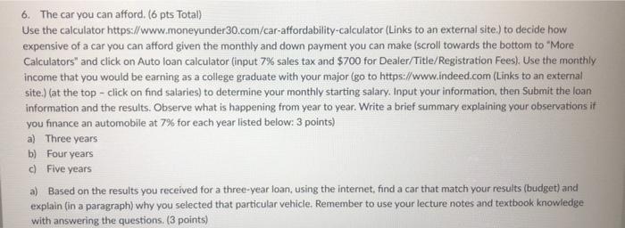 Links To An External Site To Decide How 6 The Car You Can Afford 6 Pts Total Use The Calculator Https Www Money 1