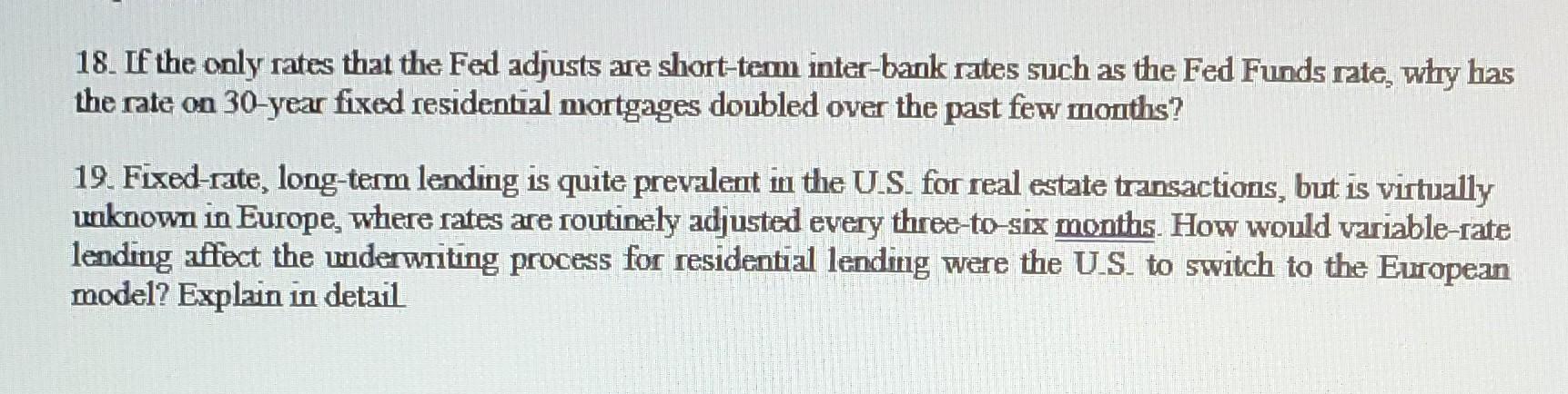 18 If The Only Rates That The Fed Adjusts Are Short Term Inter Bank Rates Such As The Fed Funds Rate Why Has The Rate 1