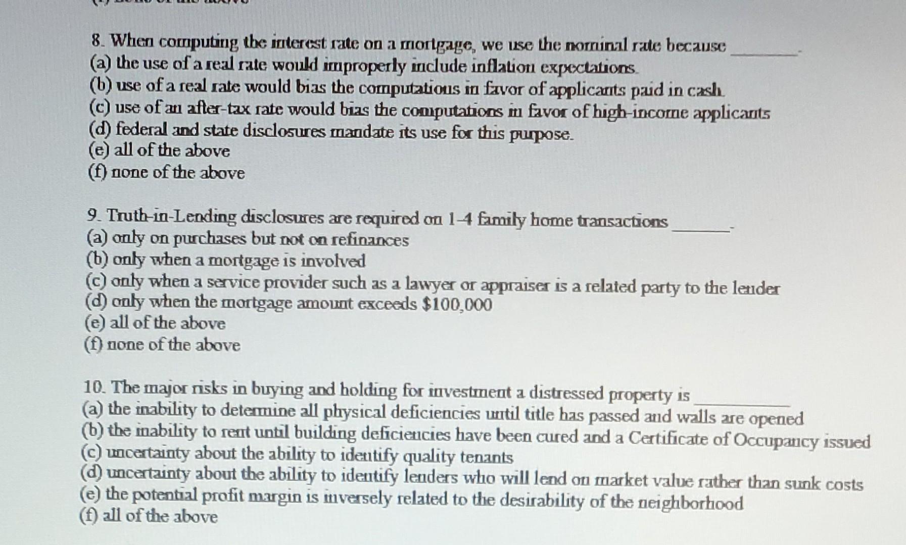 8 When Computing The Interest Rate On A Mortgage We Use The Nominal Rate Because A The Use Of A Real Rate Would Impr 1