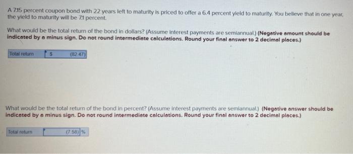 A 7 15 Percent Coupon Bond With 22 Years Left To Maturity Is Priced To Offer A 6 4 Percent Yield To Maturity You Believ 1
