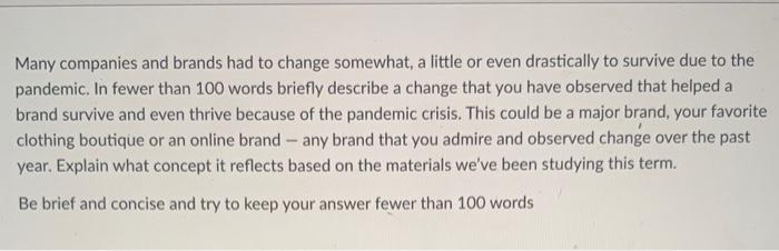 Many Companies And Brands Had To Change Somewhat A Little Or Even Drastically To Survive Due To The Pandemic In Fewer 1