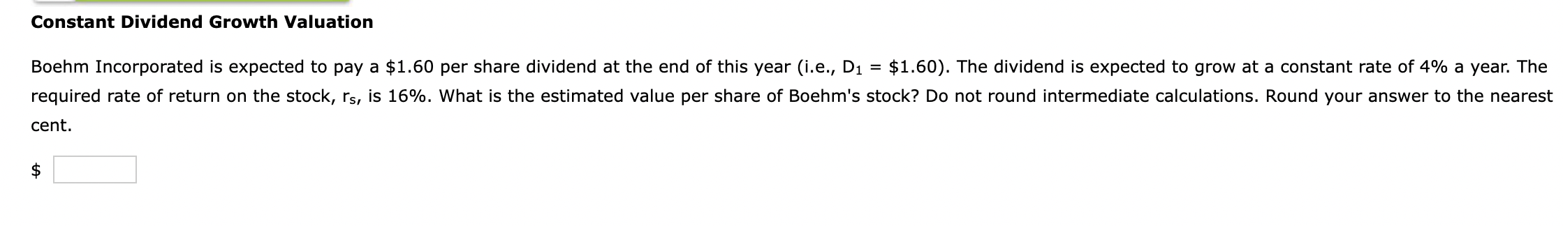 Constant Dividend Growth Valuation Boehm Incorporated Is Expected To Pay A 1 60 Per Share Dividend At The End Of This Y 1