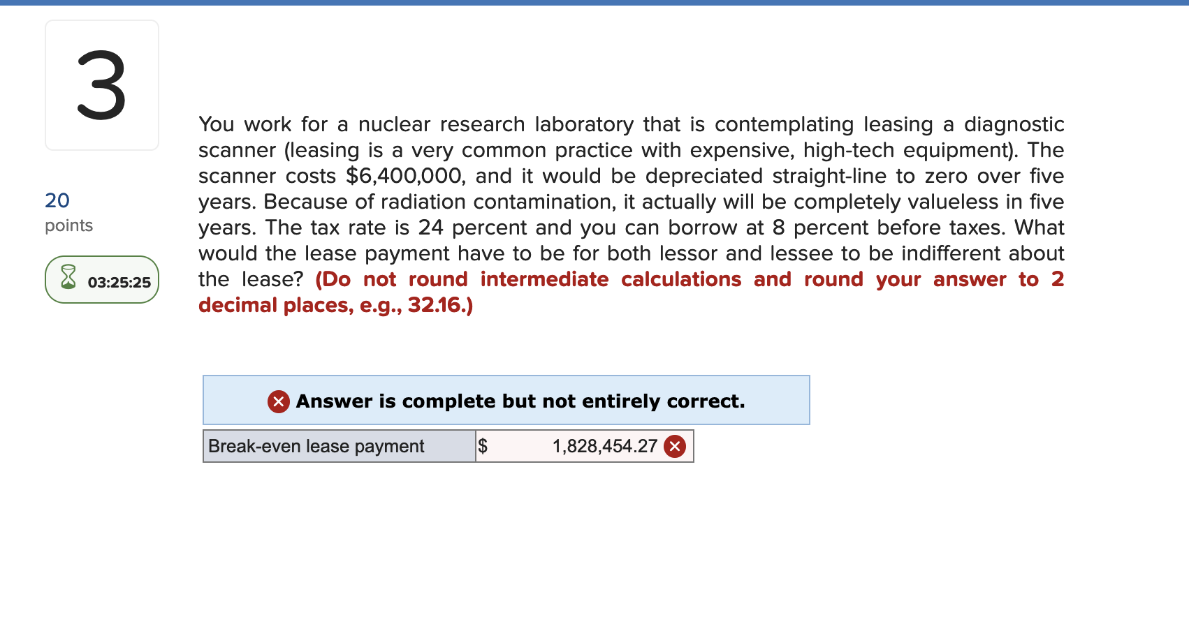 3 20 Points 03 25 25 You Work For A Nuclear Research Laboratory That Is Contemplating Leasing A Diagnostic Scanner Leas 1
