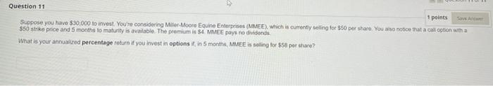 1 Points Suppose You Have 30 000 To Invest You Re Considering Miller Moore Equine Enterprises Mmee Which Is Cumenty 3