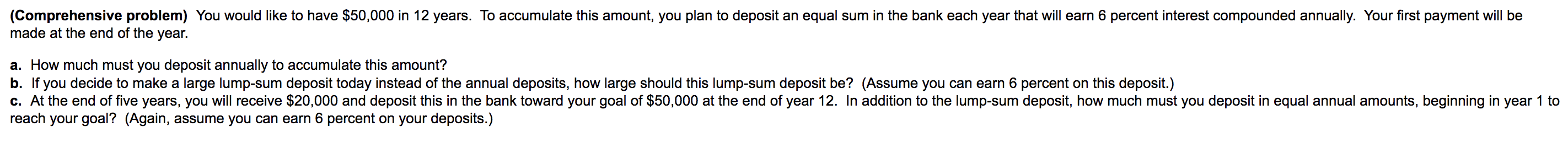 Comprehensive Problem You Would Like To Have 50 000 In 12 Years To Accumulate This Amount You Plan To Deposit An Eq 1