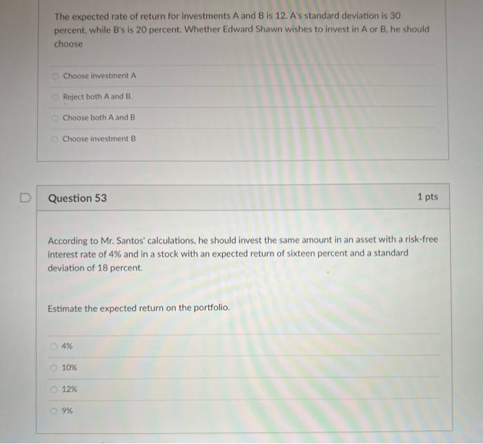D The Expected Rate Of Return For Investments A And B Is 12 A S Standard Deviation Is 30 Percent While B S Is 20 Perce 1
