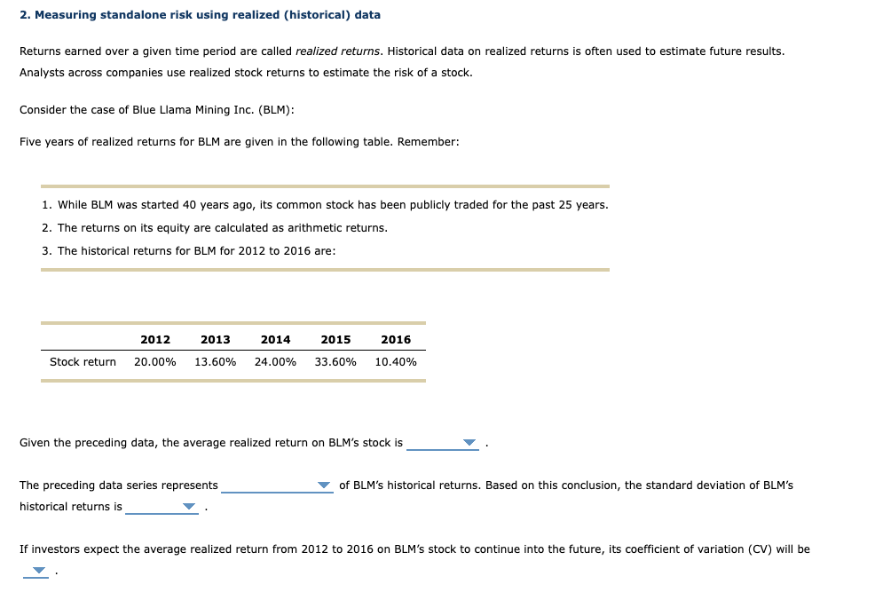 2 Measuring Standalone Risk Using Realized Historical Data Returns Earned Over Given Time Period Are Called Realized 1