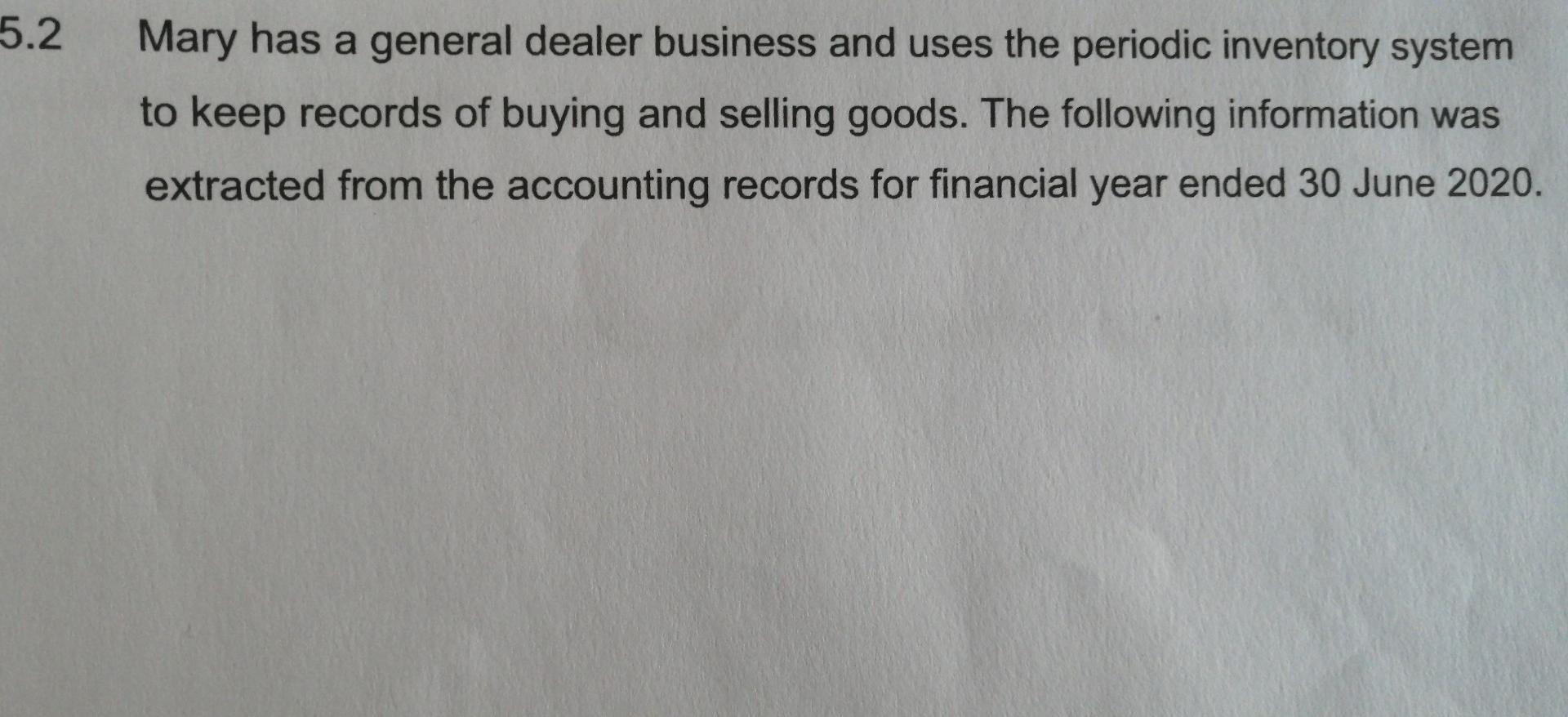 5 2 Mary Has A General Dealer Business And Uses The Periodic Inventory System To Keep Records Of Buying And Selling Good 1