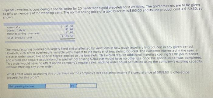 Imperial Jewellers Is Considering A Special Order For 20 Handcrafted Gold Bracelets For A Wedding The Gold Bracelets Ar 1