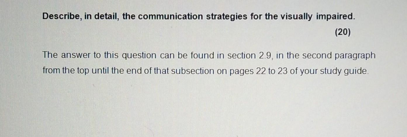 Describe In Detail The Communication Strategies For The Visually Impaired 20 The Answer To This Question Can Be Fou 1