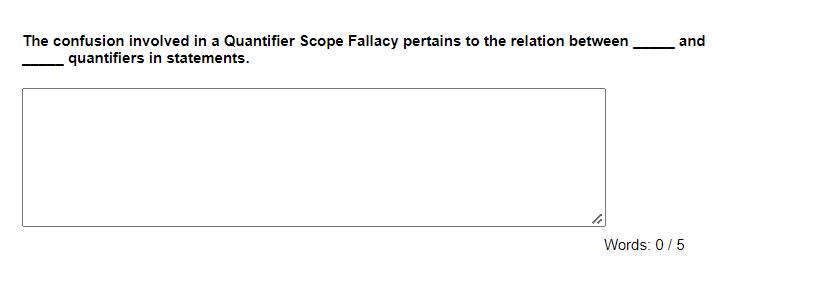 The Confusion Involved In A Quantifier Scope Fallacy Pertains To The Relation Between Quantifiers In Statements And Wor 1