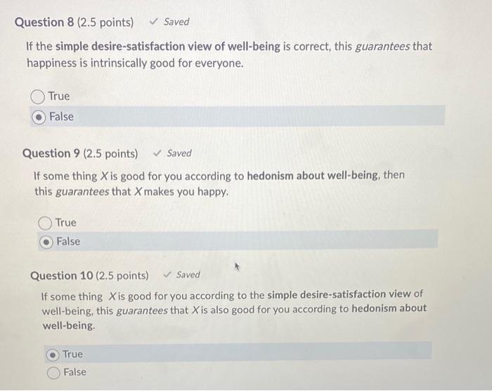 Question 8 2 5 Points Saved If The Simple Desire Satisfaction View Of Well Being Is Correct This Guarantees That Hap 1