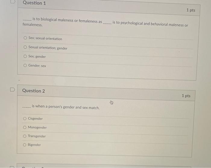 Question 1 Is To Biological Maleness Or Femaleness As Femaleness O Sex Sexual Orientation O Sexual Orientation Gend 1