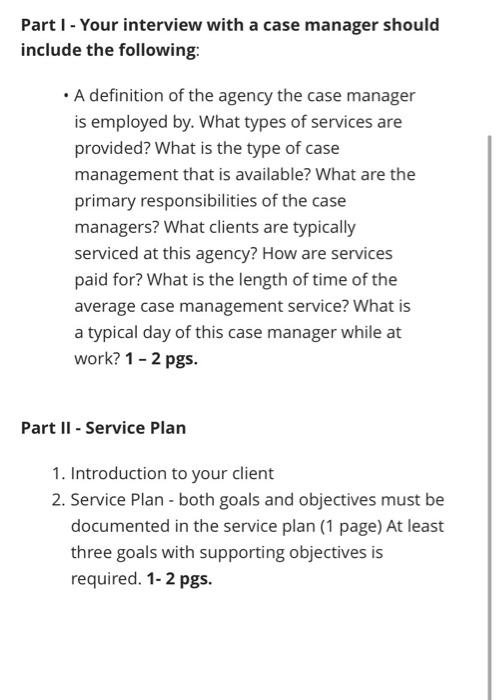 Part 1 Your Interview With A Case Manager Should Include The Following A Definition Of The Agency The Case Manager 1