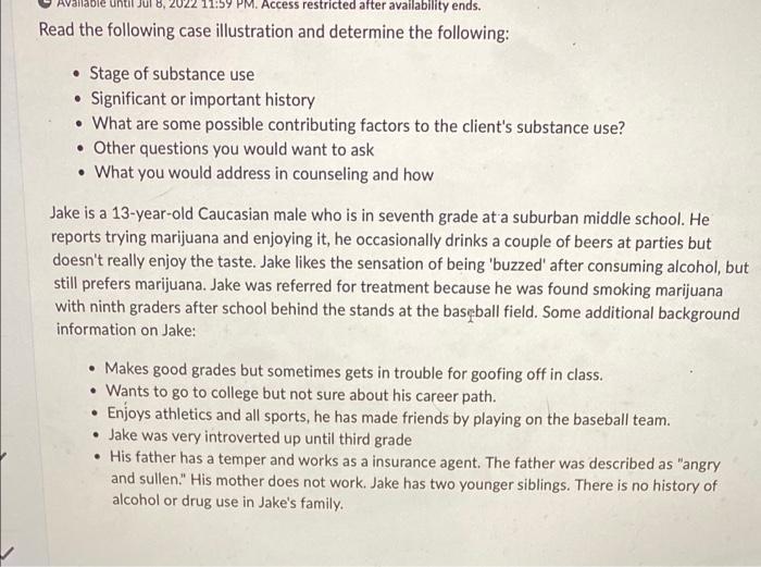 Jul 8 M Access Restricted After Availability Ends Read The Following Case Illustration And Determine The Following 1