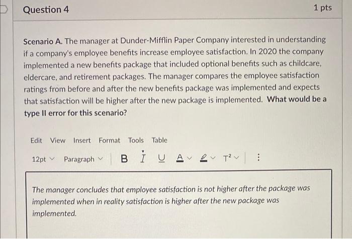 Question 1 0 25 Pts Scenario A The Manager At Dunder Mifflin Paper Company Interested In Understanding If A Company S E 4