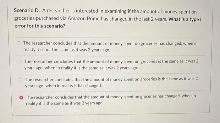 Scenario D A Researcher Is Interested In Examining If The Amount Of Money Spent On Groceries Purchased Via Amazon Prime 3