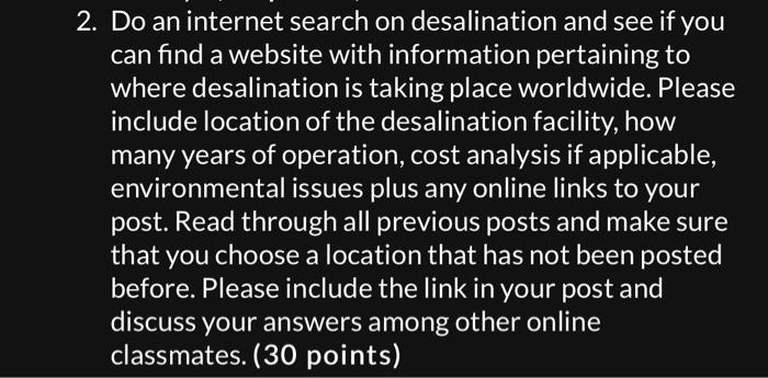 2 Do An Internet Search On Desalination And See If You Can Find A Website With Information Pertaining To Where Desalina 2
