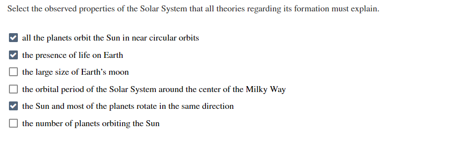 Select The Observed Properties Of The Solar System That All Theories Regarding Its Formation Must Explain All The Plane 1
