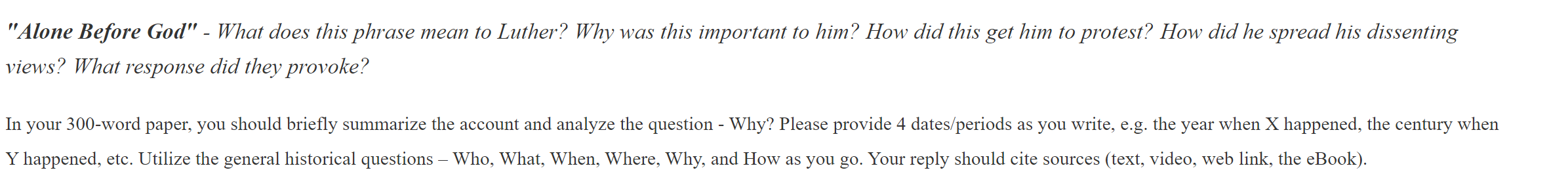 Alone Before God What Does This Phrase Mean To Luther Why Was This Important To Him How Did This Get Him To Protes 1