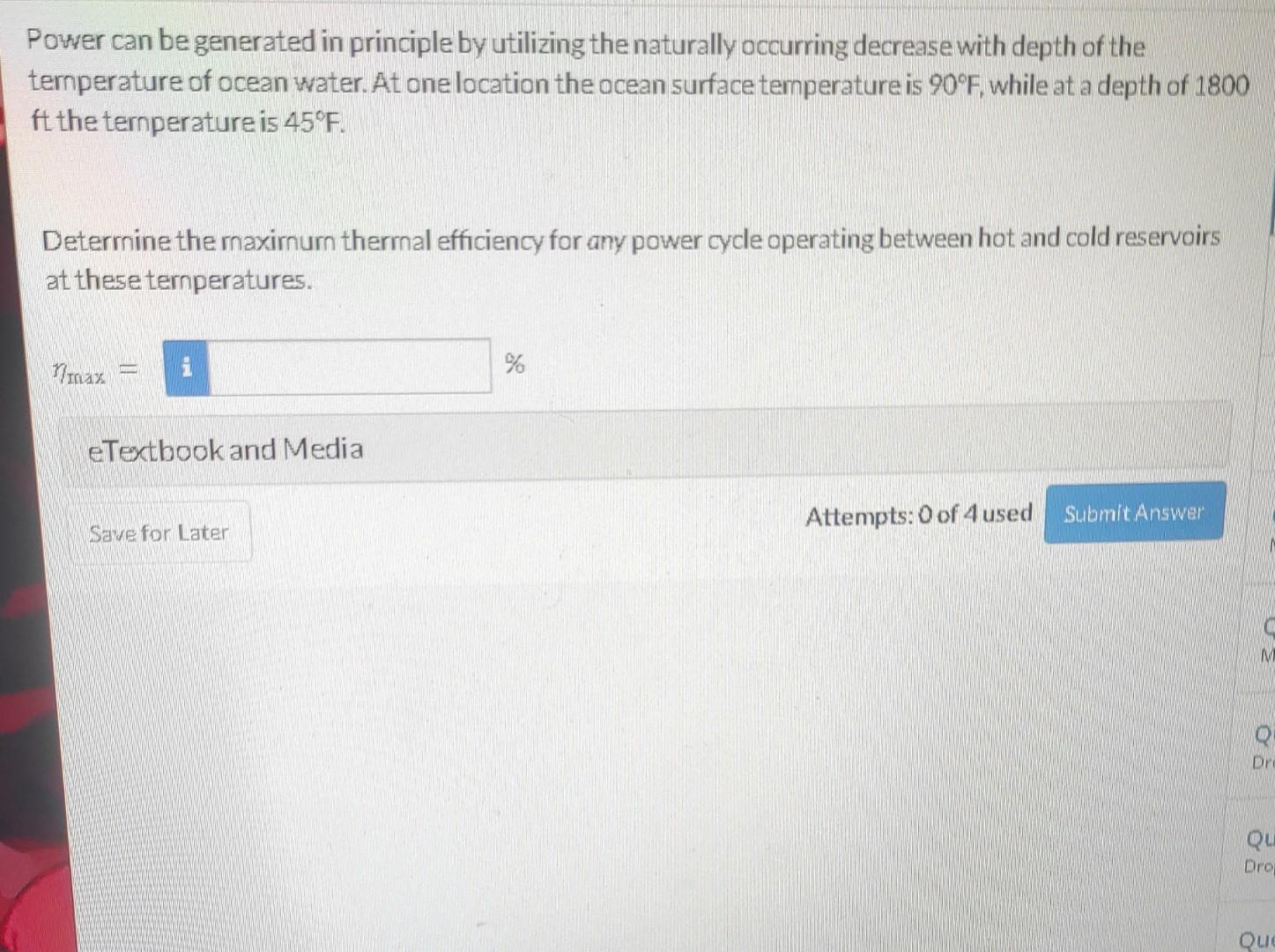 Power Can Be Generated In Principle By Utilizing The Naturally Occurring Decrease With Depth Of The Temperature Of Ocean 1