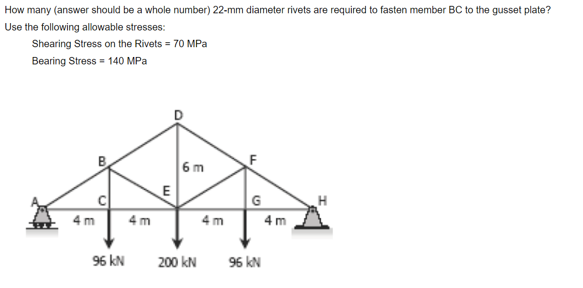 How Many Answer Should Be A Whole Number 22 Mm Diameter Rivets Are Required To Fasten Member Bc To The Gusset Plate U 1