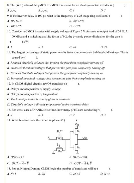 8 The W L Ratio Of The Pmos To Nmos Transistors For An Ideal Symmetric Inverter Is A P P B H C I D 2 9 If Th 1
