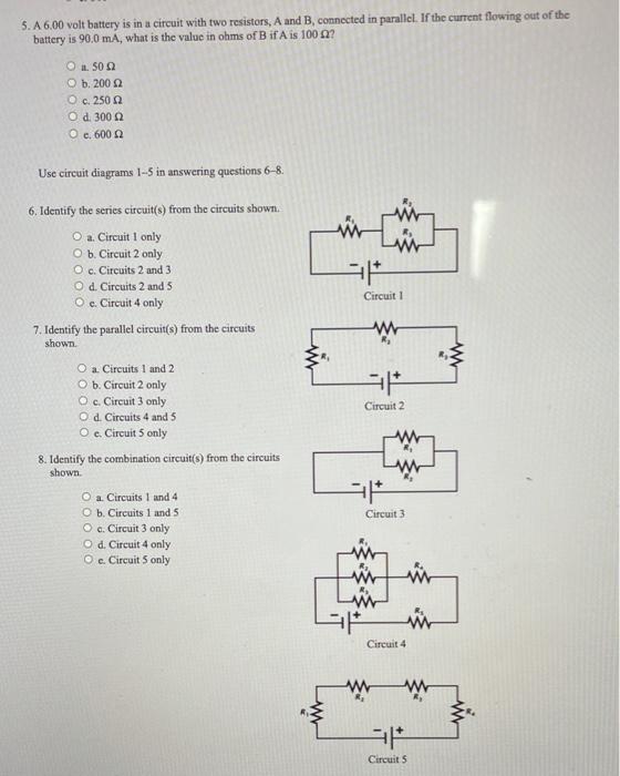 5 A 6 00 Volt Battery Is In A Circuit With Two Resistors A And B Connected In Parallel If The Current Flowing Out Of 1