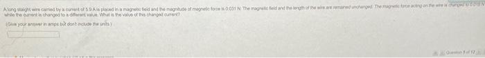 Along Staight Wire Carried By Is Current Of 5 90 Ais Placed In A Magnetic Field And The Magnitude Of Magnetic Force Is 0 1
