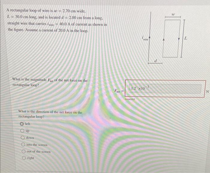 A Rectangular Loop Of Wire Is W 2 70 Cm Wide L 30 0 Cm Long And Is Located D 2 00 Cm From A Long Straight Wire 1