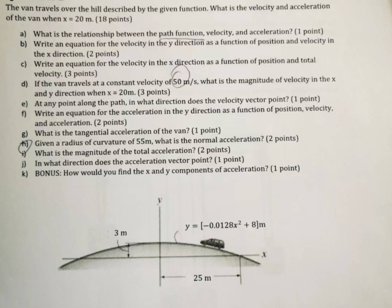 The Van Travels Over The Hill Described By The Given Function What Is The Velocity And Acceleration Of The Van When X 1