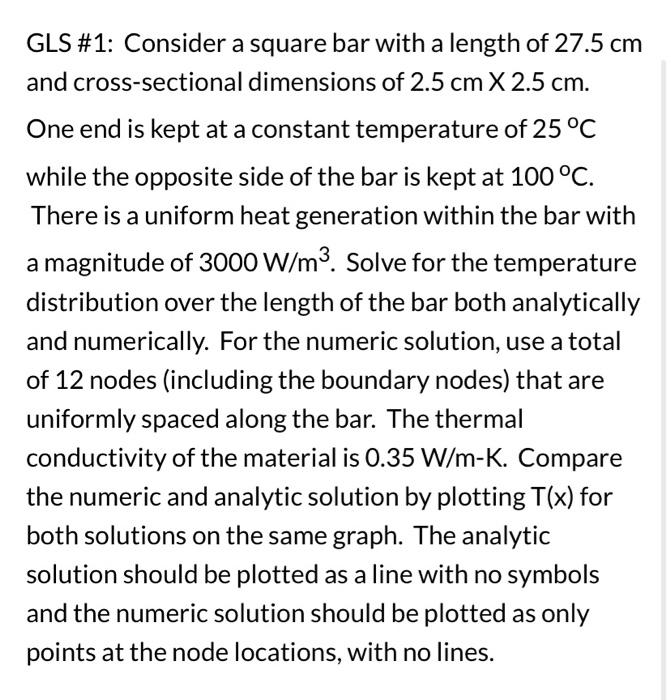 Gls 1 Consider A Square Bar With A Length Of 27 5 Cm And Cross Sectional Dimensions Of 2 5 Cm X 2 5 Cm One End Is Kep 1