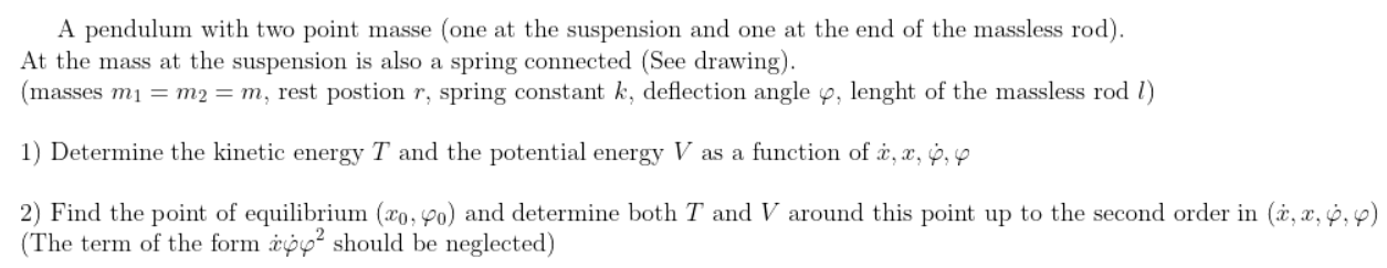 Spring Aa M 9 1 M G X A Pendulum With Two Point Masse One At The Suspension And One At The End Of The Massless Rod A 2