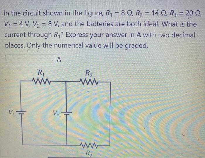 In The Circuit Shown In The Figure R 82 R 14 02 R3 20 0 V 4 V V 8 V And The Batteries Are Both Ideal 1