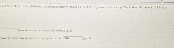 A Car Is Moving Across A Level Highway With A Speed Of 34 7 M S The What Is The Initial Energy Of The Car What Is The 2