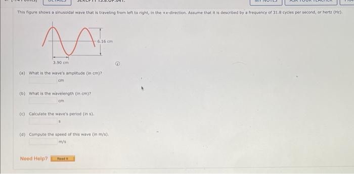 This Figure Shows A Sinusoidal Wave That Is Traveling From Left To Right In The X Direction Assume That It Is Describ 1