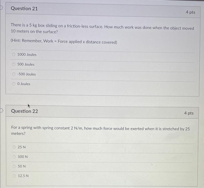 Question 21 There Is A 5 Kg Box Sliding On A Friction Less Surface How Much Work Was Done When The Object Moved 10 Mete 1