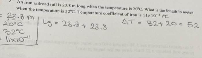 An Iron Railroad Rail Is 23 8 M Long When The Temperature Is 20 C What Is The Length In Meter When The Temperature Is 3 1