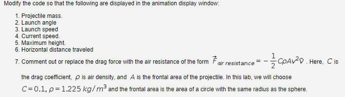 Modify The Code So That The Following Are Displayed In The Animation Display Window 1 Projectile Mass 2 Launch Angle 1