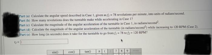 Rotation G 20 Problem 3 Case 1 A Dj Starts Up Her Phonograph Player The Turntable Accelerates Uniformly From Rest 2